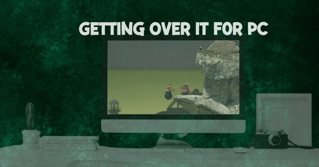 Getting Over it Download for Pc